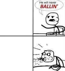he will never balllin 