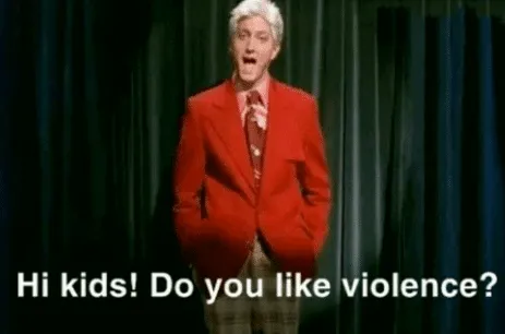 hi kids do you like violence 