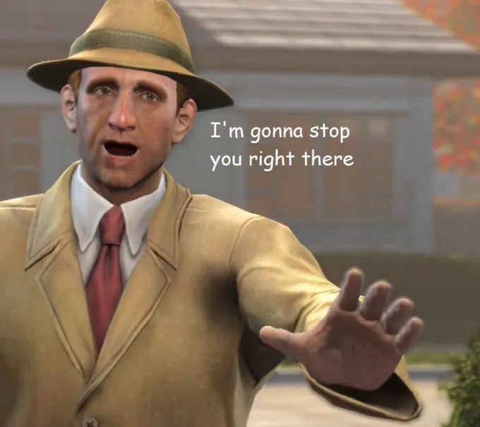 im gonna stop you right there 
