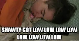 low low low 