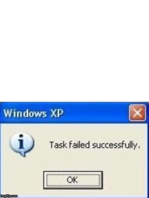 task failed successfully 