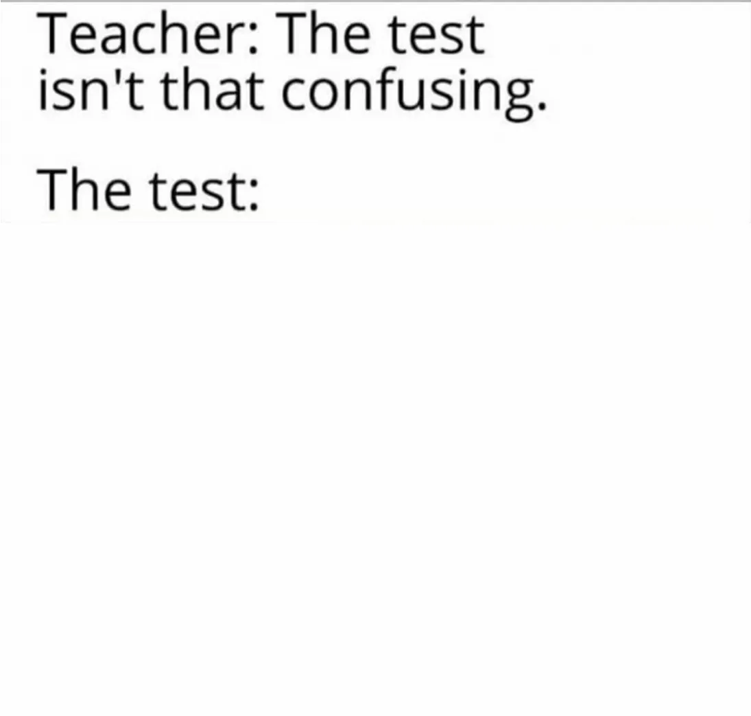the test isn't that confusing 
