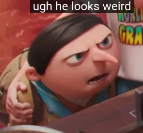 ugh he looks wierd 