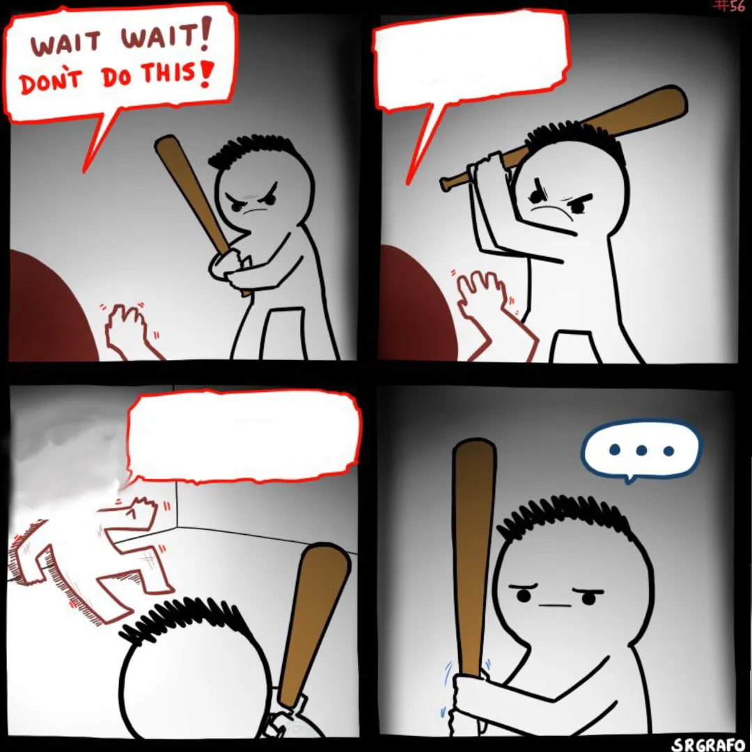 wait wait! dont do this 