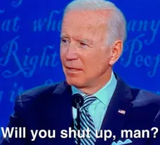 will you shut up man 